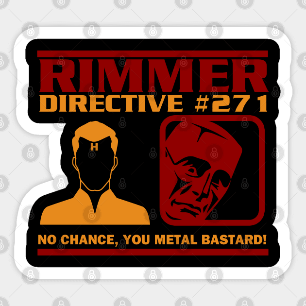 Rimmer Directive #271 No Chance Sticker by Meta Cortex